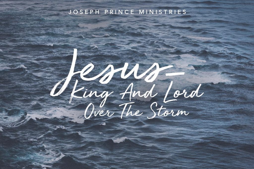 Jesus - King and Lord over the Storm