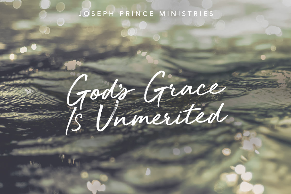 God's Grace is Unmerited