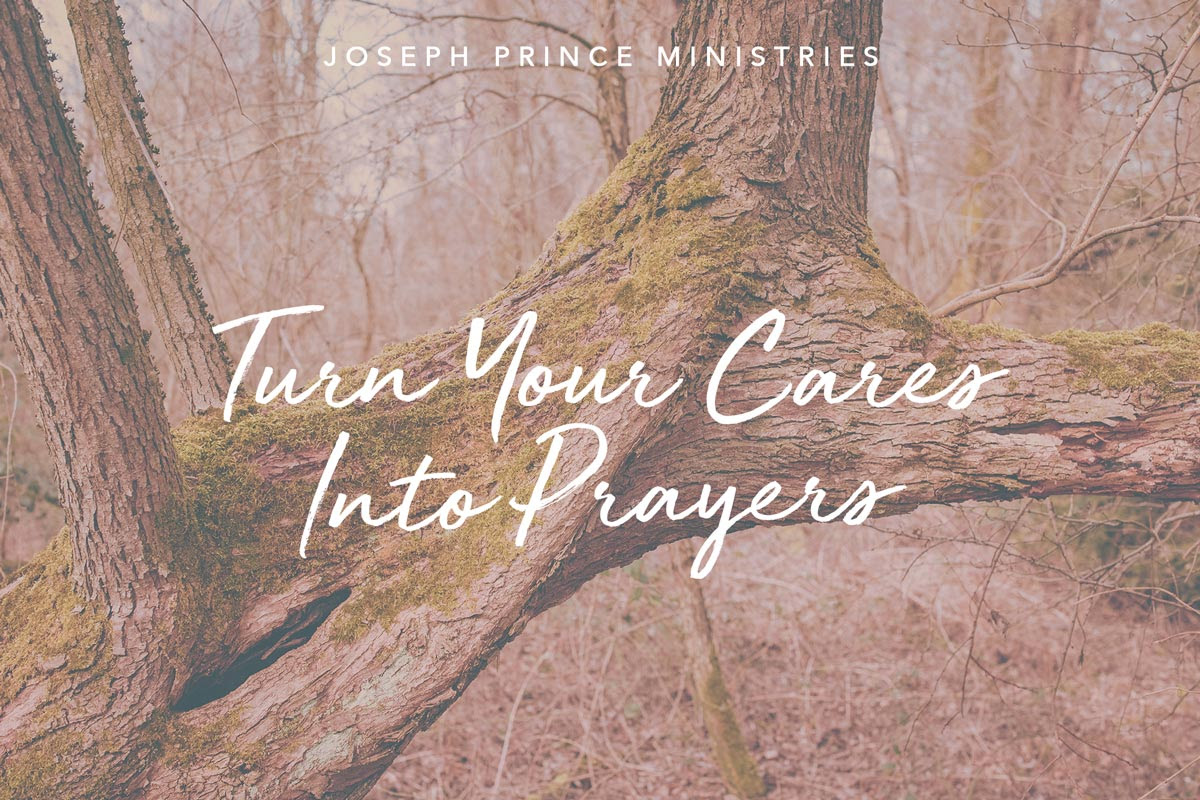 Turn your Cares into Prayers