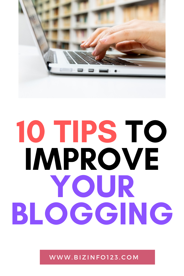 10 Tips to Improve Your Blogging