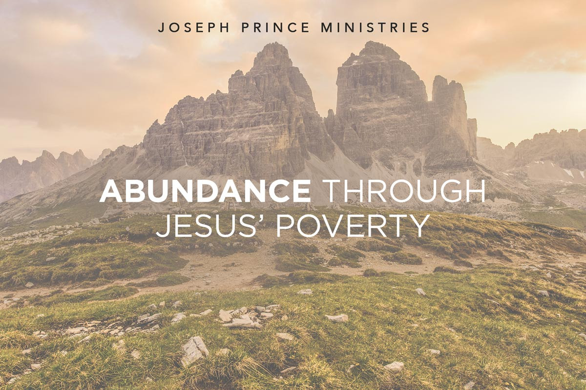 Abundance through Jesus' poverty