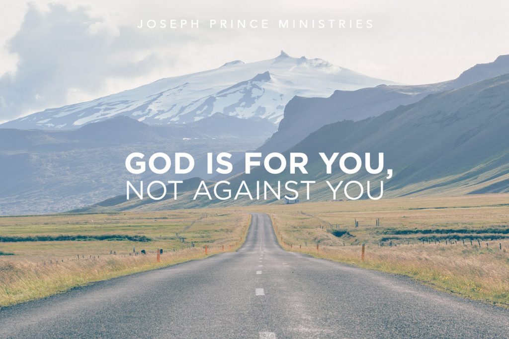 God Is For You, Not Against You
