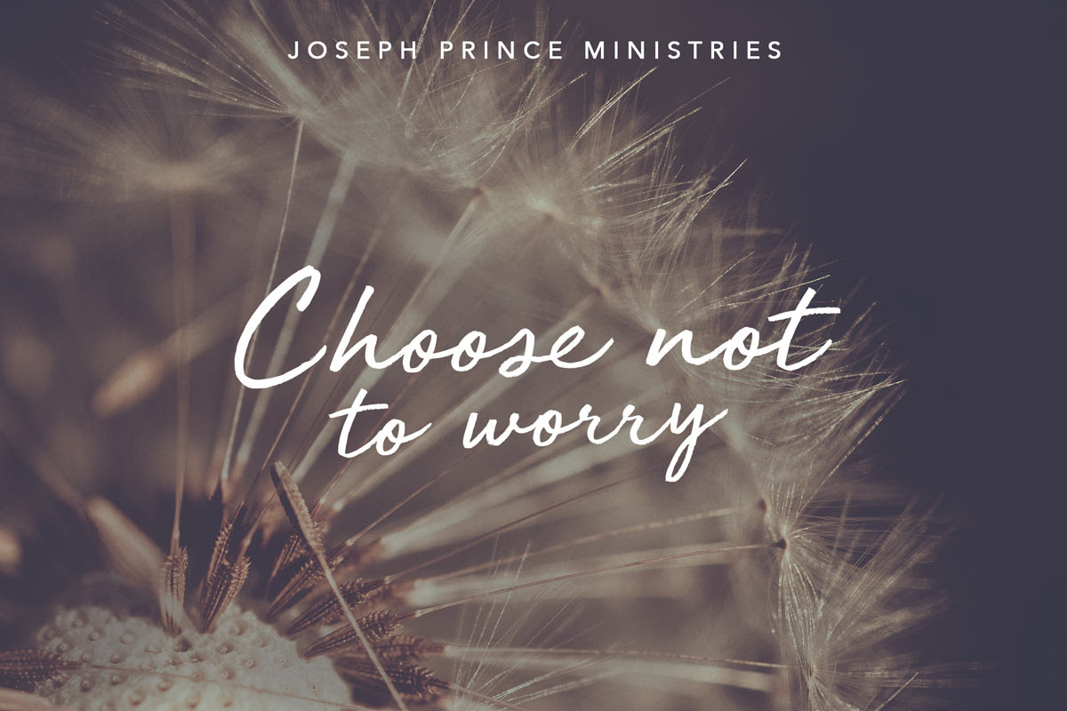 Choose not to worry