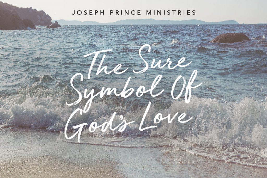 The Sure Symbol Of God’s Love