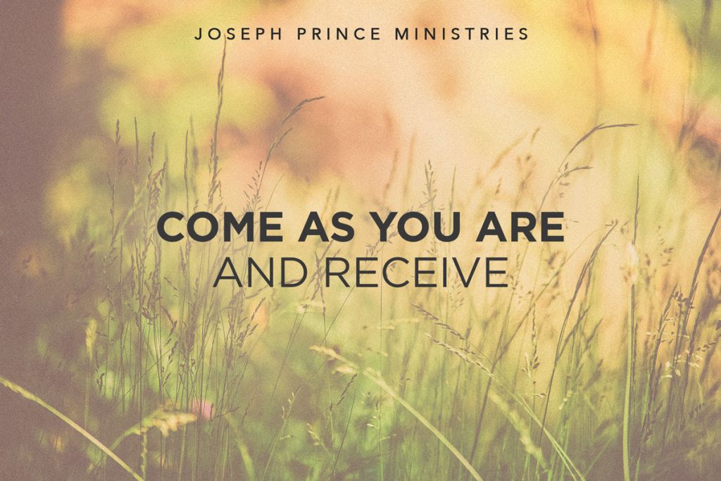 Come As You Are And Receive