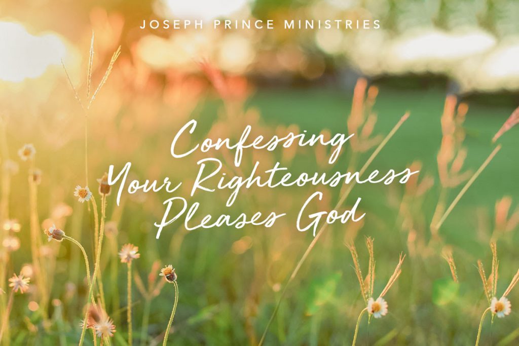 Confessing Your Righteousness Pleases God