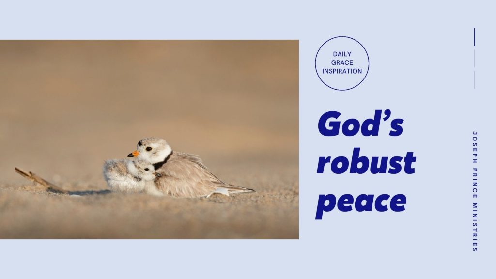 God’s Robust Peace