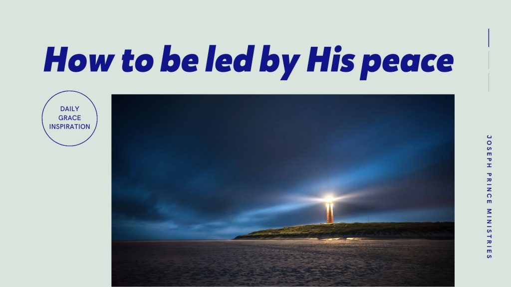 How to Be Led by His Peace