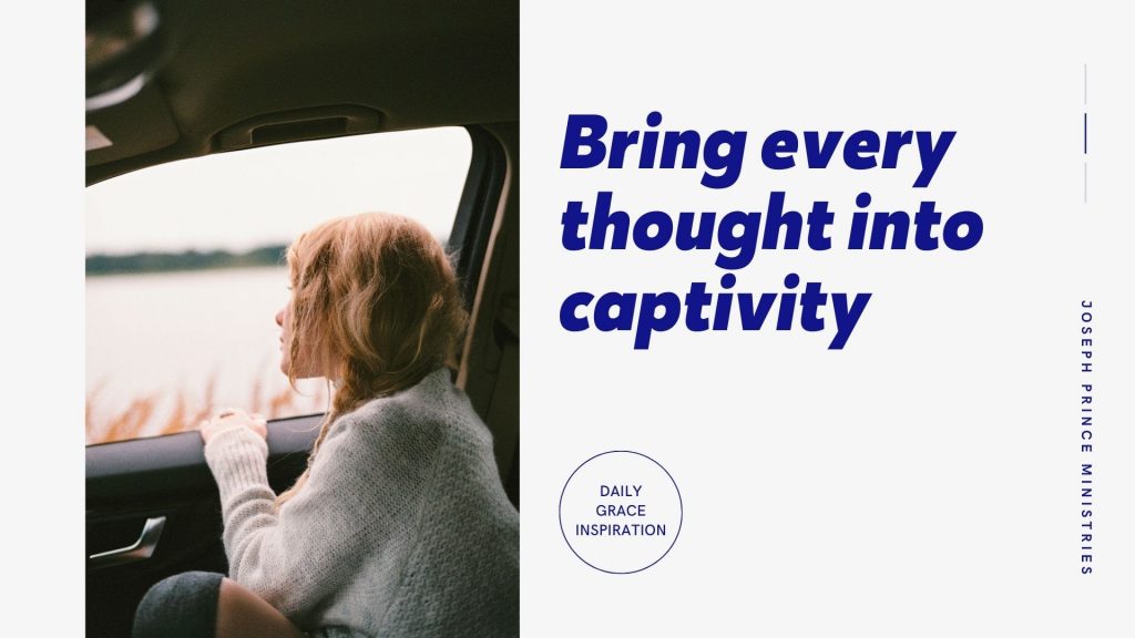 Bring Every Thought into Captivity