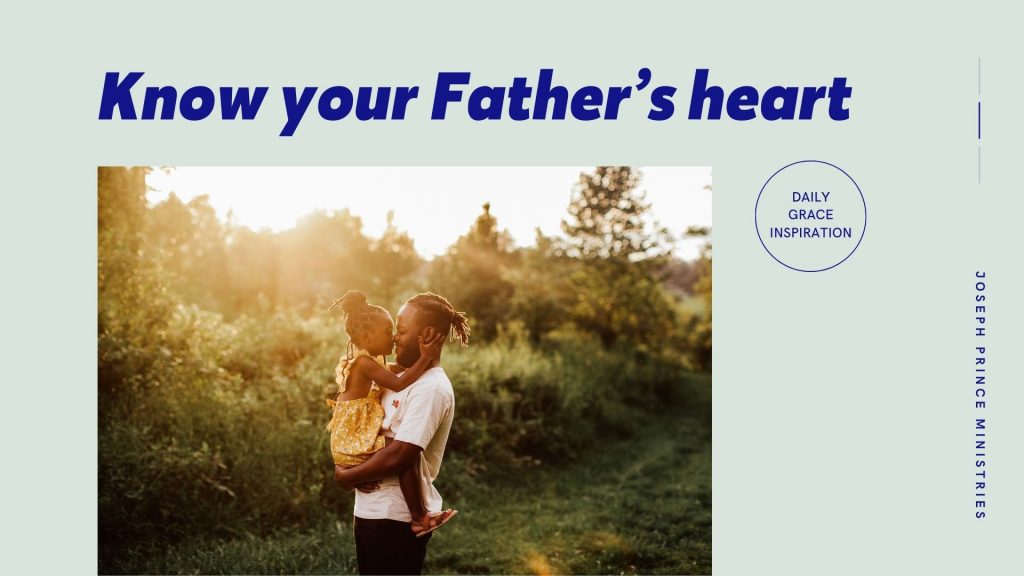 Know Your Father’s Heart