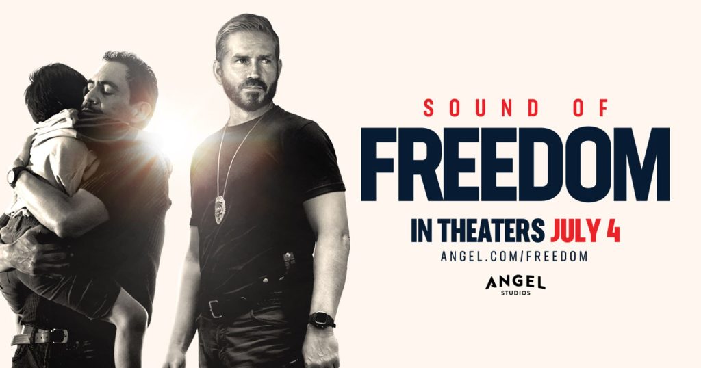 Sound of Freedom - In Theaters on July 4th 2023