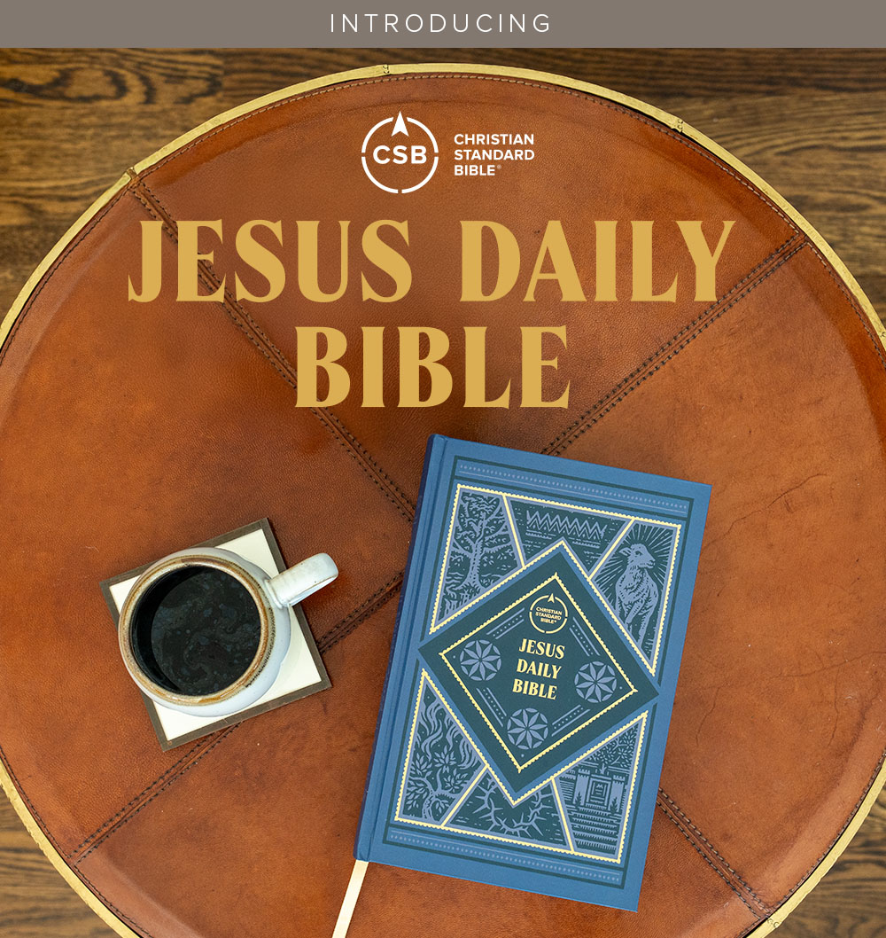 Order your copy of the CSB Jesus Daily Bible today